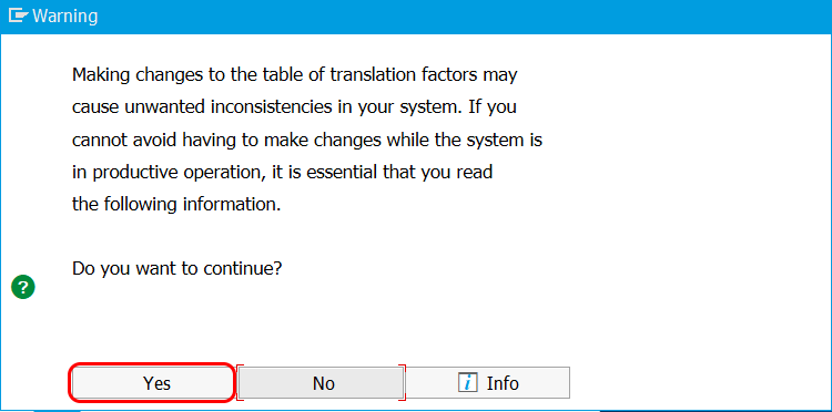 Define Translation Ratios - warning message in S4 Hana