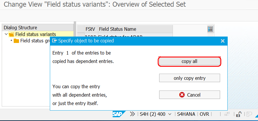 copy all field status variant in SAP S4 Hana