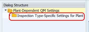 Inspection Type specific settings for plant